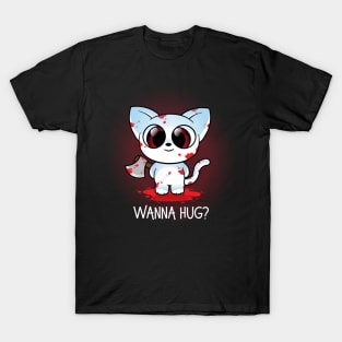 Wanna Hug? T-Shirt